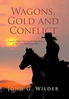 Front cover_Wagons, Gold and Conflict
