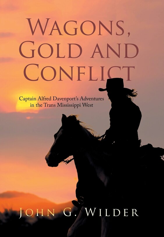Front cover_Wagons, Gold and Conflict