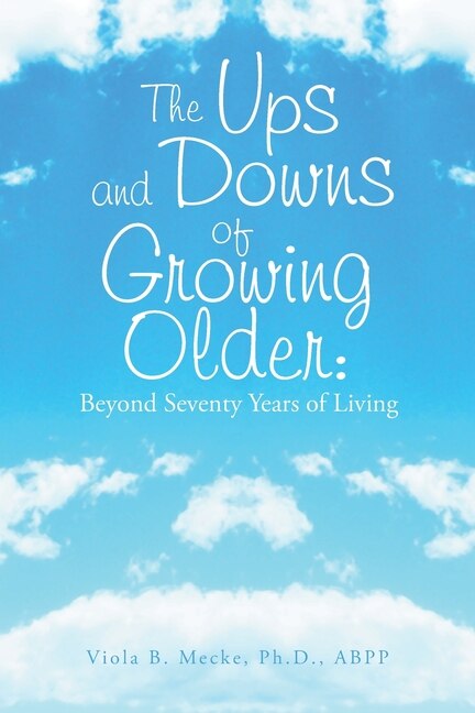 Front cover_The Ups and Downs of Growing Older
