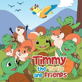 Front cover_Timmy the Turtle and Friends