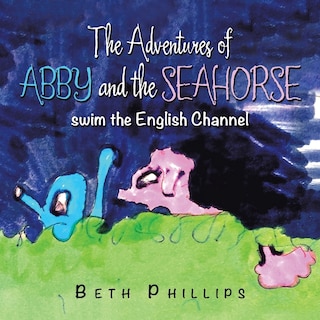 Front cover_The Adventures of Abby and the Seahorse