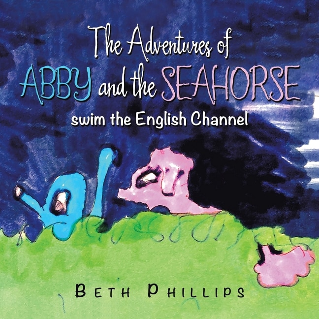 Front cover_The Adventures of Abby and the Seahorse