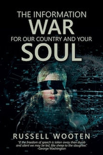 Couverture_The Information War for Our Country and Your Soul