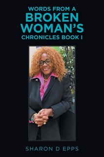 Couverture_Words from a Broken Woman's Chronicles Book I