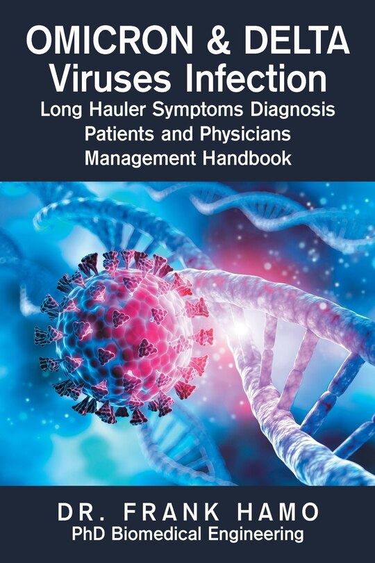 Couverture_Omicron & Delta Viruses Infection Long Hauler Symptoms Diagnosis Patients and Physicians Management Handbook