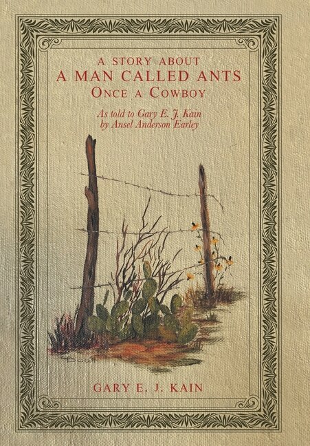 Front cover_A Story About a Man Called Ants Once a Cowboy