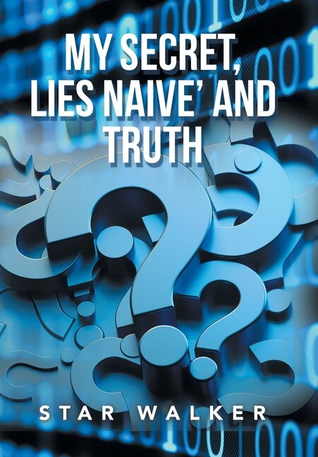 My Secret, Lies Naive' and Truth