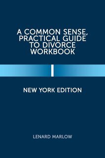 Couverture_A Common Sense, Practical Guide to Divorce Workbook