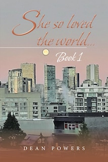 She so Loved the World...: Book 1