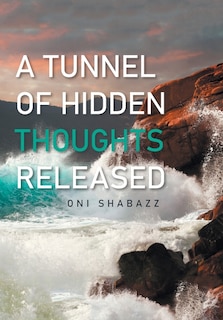 Front cover_A Tunnel of Hidden Thoughts Released
