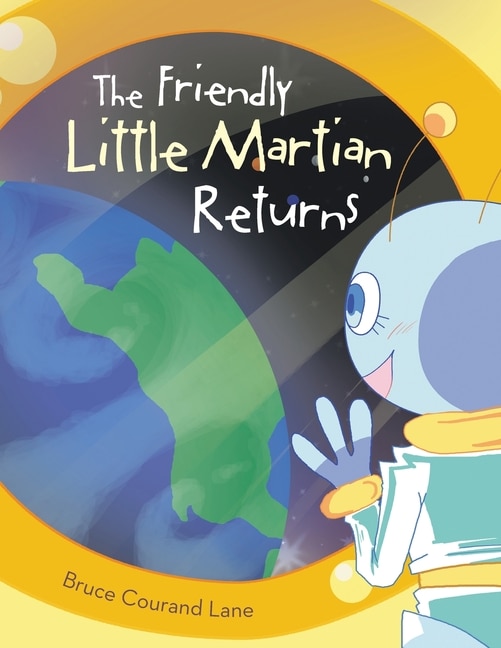 Front cover_The Friendly Little Martian Returns