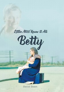 Front cover_Little Miss Know It All - Betty