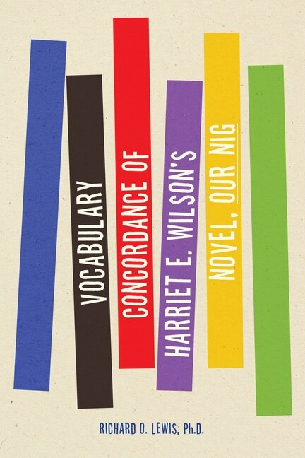 Front cover_Vocabulary Concordance of Harriet E. Wilson's Novel, Our Nig