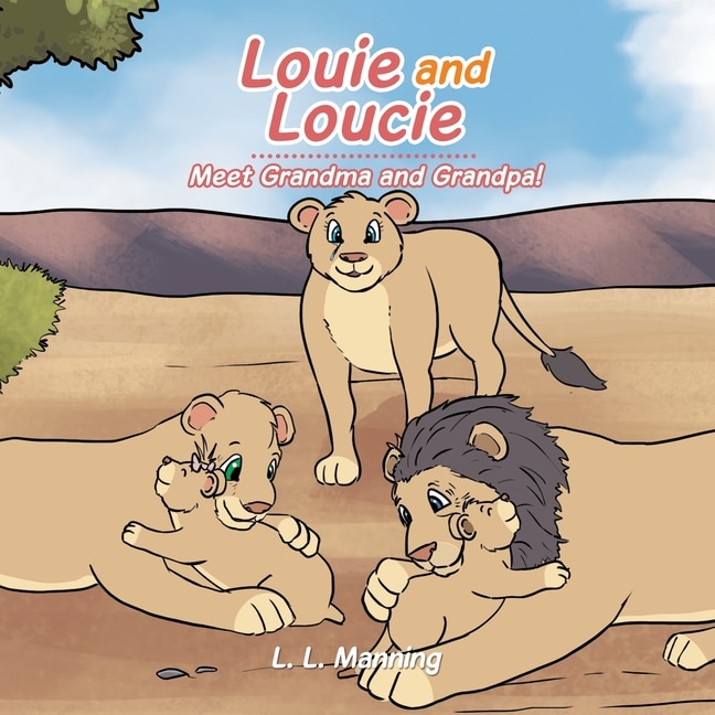 Front cover_Louie and Loucie Meet Grandma and Grandpa!