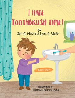 Couverture_I Hate Toothbrush Time!