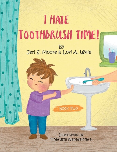 Couverture_I Hate Toothbrush Time!
