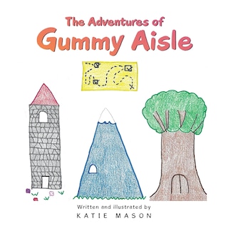 Front cover_The Adventures of Gummy Aisle