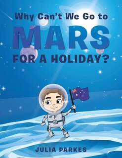 Couverture_Why Can't We Go to Mars for a Holiday?