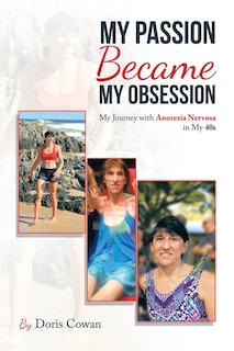 Front cover_My Passion Became My Obsession