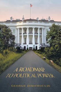 Front cover_A Roadmap to Political Power
