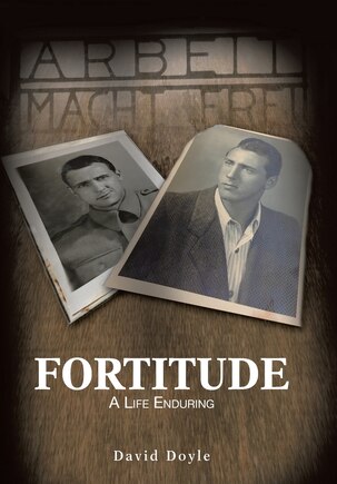 Fortitude: A Life Enduring