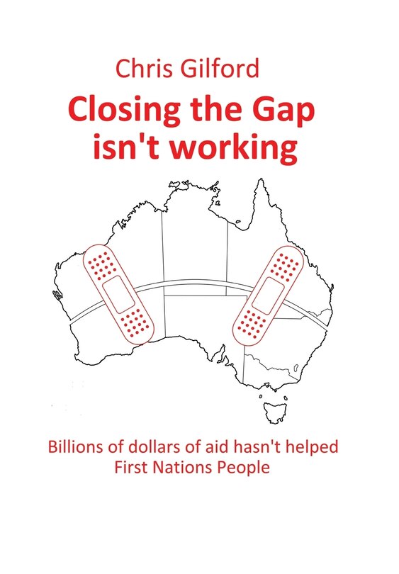 Closing the Gap Isn't Working: Billions of Dollars of Aid Hasn't Helped First Nations People