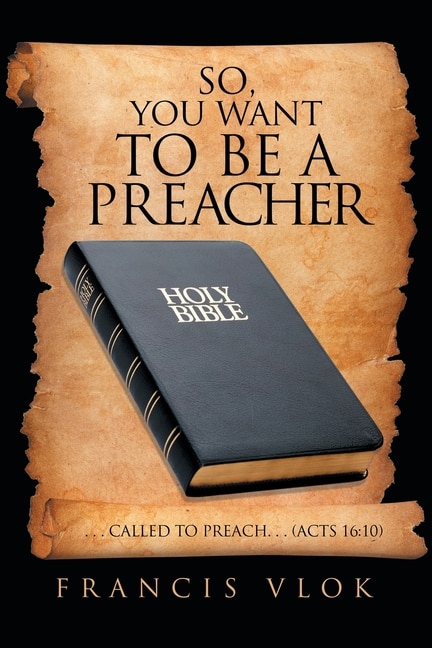 Front cover_So, You Want to Be a Preacher