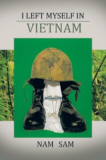 Front cover_I Left Myself in Viet Nam