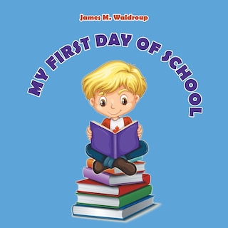 Couverture_My First Day of School
