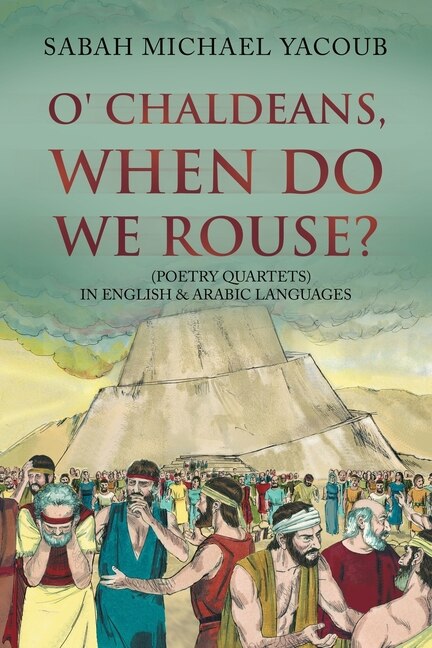 Front cover_O' Chaldeans, When Do We Rouse?
