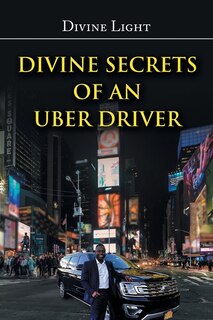 Couverture_Divine Secrets of an Uber Driver