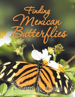 Front cover_Finding Mexican Butterflies