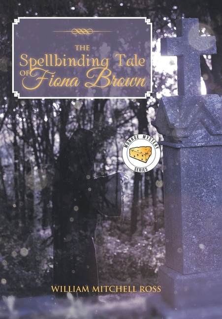 Front cover_The Spellbinding Tale of Fiona Brown