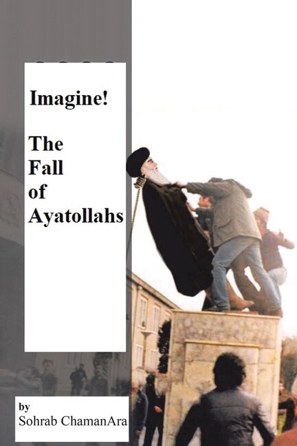 Front cover_Imagine! the Fall of Ayatollahs