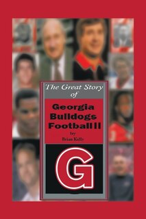Front cover_The Great Story of Georgia Bulldogs Football Ii