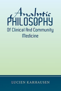 Front cover_Analytic Philosophy of Clinical and Community Medicine
