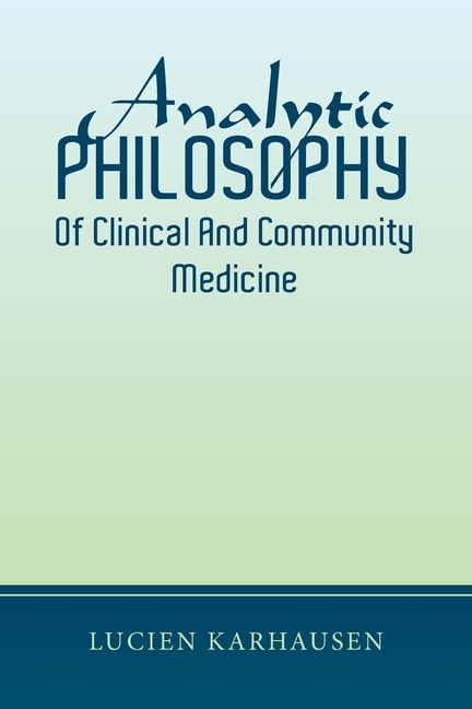Front cover_Analytic Philosophy of Clinical and Community Medicine