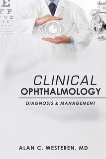 Front cover_Clinical Ophthalmology, Diagnosis And Management