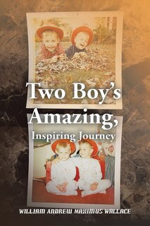Front cover_Two Boy's Amazing, Inspiring Journey