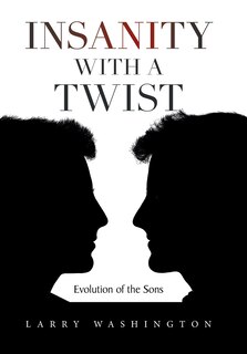 Insanity with a Twist: Evolution of the Sons
