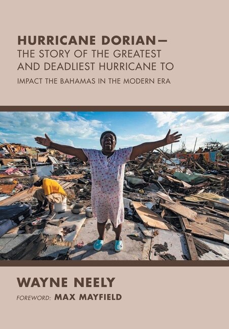 Couverture_Hurricane Dorian-The Story of the Greatest and Deadliest Hurricane To