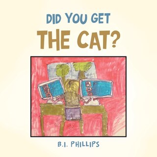 Front cover_Did You Get the Cat?