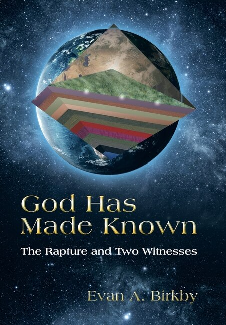 God Has Made Known: The Rapture and Two Witnesses
