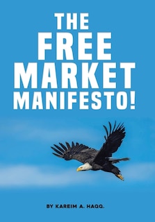 The Free Market Manifesto!