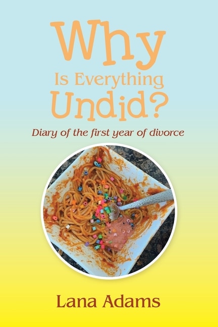 Couverture_Why Is Everything Undid?