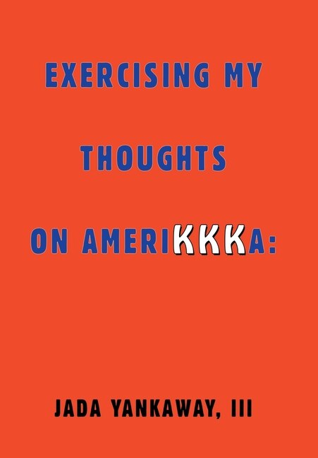 Front cover_Exercising My Thoughts on Amerikkka