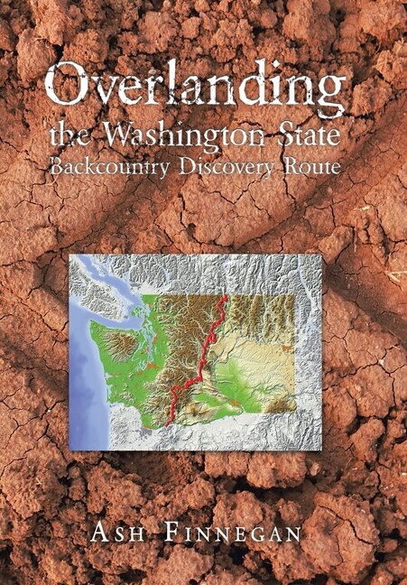 Overlanding the Washington State Backcountry Discovery Route