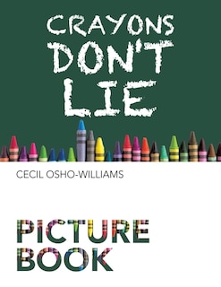 Front cover_Crayons Don't Lie
