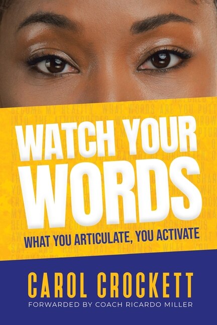 Watch Your Words: What You Articulate, You Activate