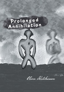 Front cover_Prolonged Annihilation
